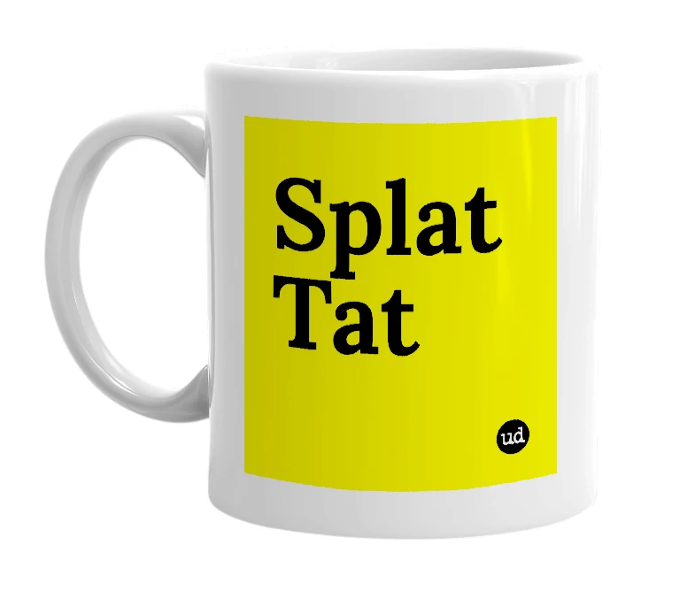 White mug with 'Splat Tat' in bold black letters