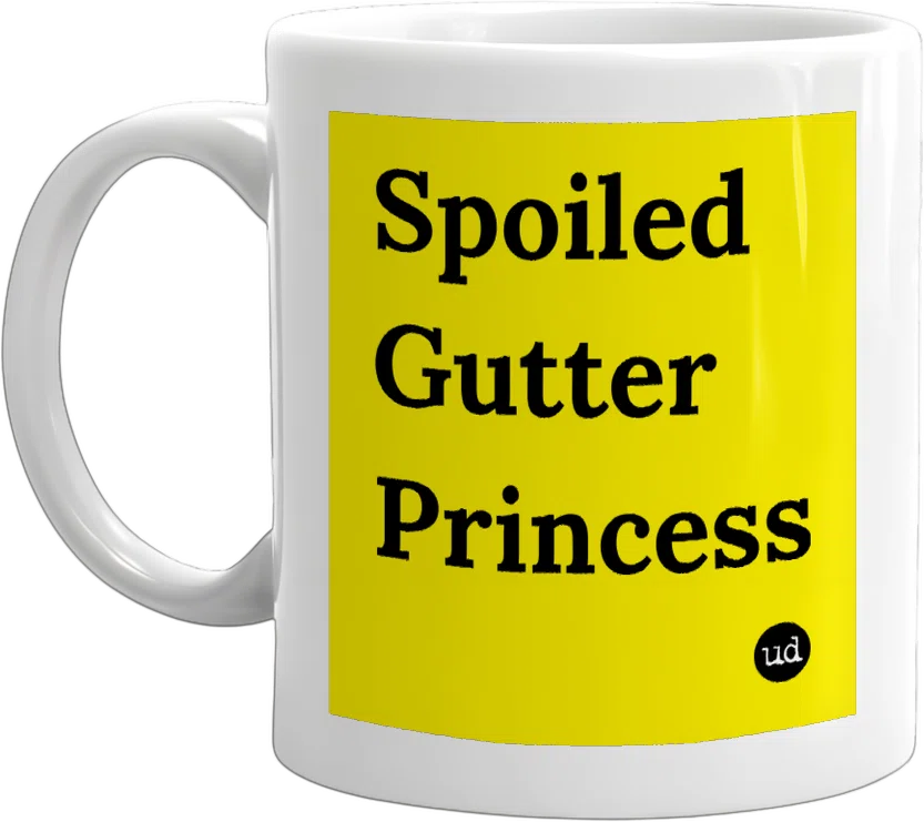 Spoiled Gutter Princess front