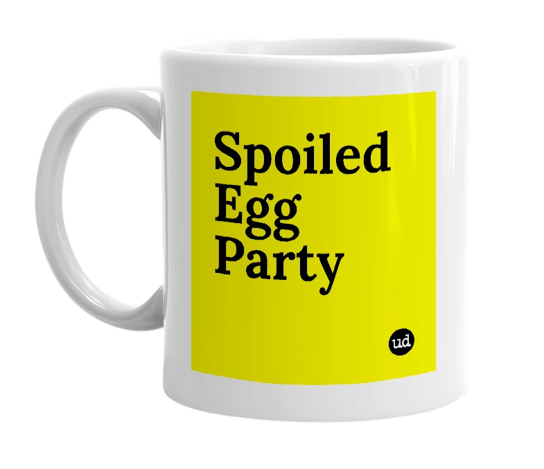 White mug with 'Spoiled Egg Party' in bold black letters