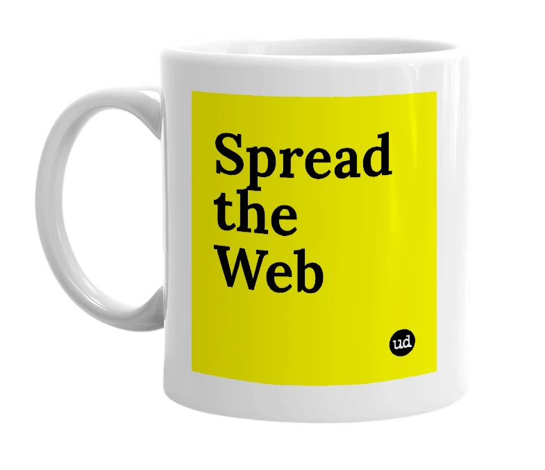 White mug with 'Spread the Web' in bold black letters