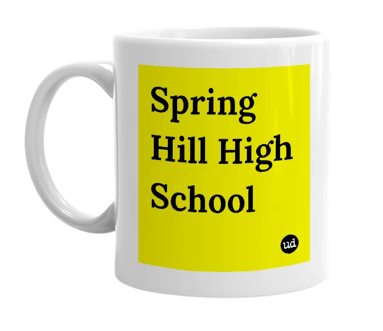 White mug with 'Spring Hill High School' in bold black letters
