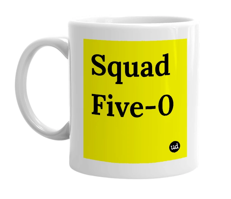 White mug with 'Squad Five-0' in bold black letters