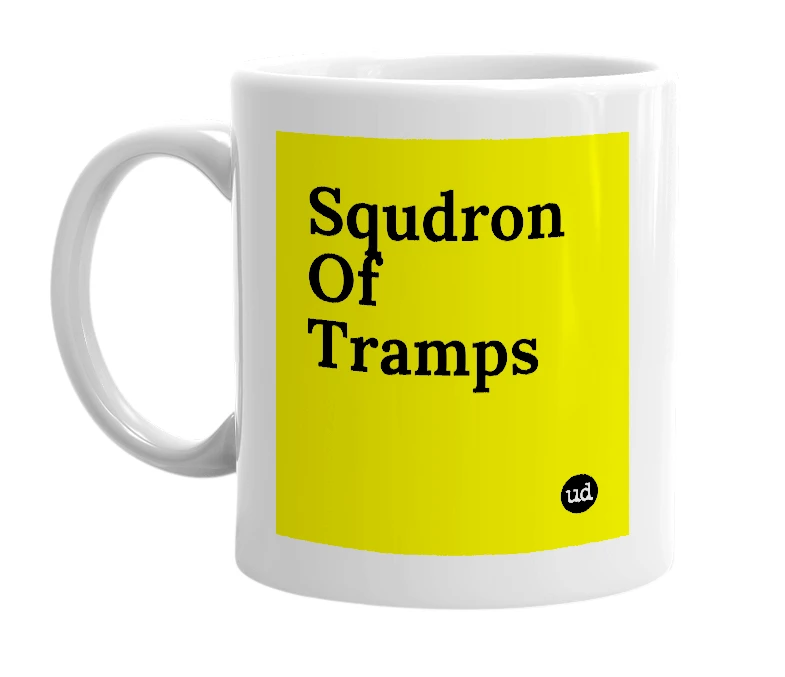 White mug with 'Squdron Of Tramps' in bold black letters