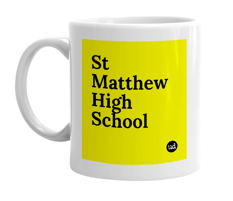 White mug with 'St Matthew High School' in bold black letters