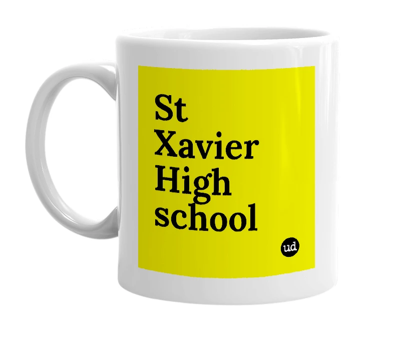 White mug with 'St Xavier High school' in bold black letters
