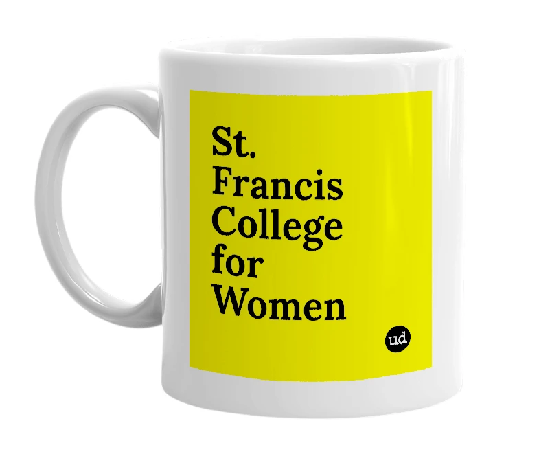 White mug with 'St. Francis College for Women' in bold black letters