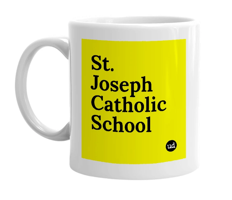 White mug with 'St. Joseph Catholic School' in bold black letters