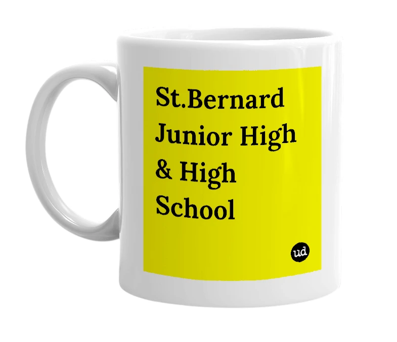 White mug with 'St.Bernard Junior High & High School' in bold black letters