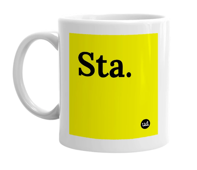 White mug with 'Sta.' in bold black letters