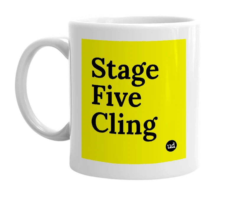 White mug with 'Stage Five Cling' in bold black letters