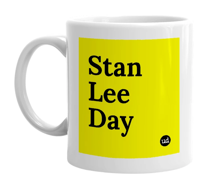 White mug with 'Stan Lee Day' in bold black letters