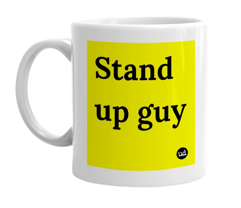 White mug with 'Stand up guy' in bold black letters