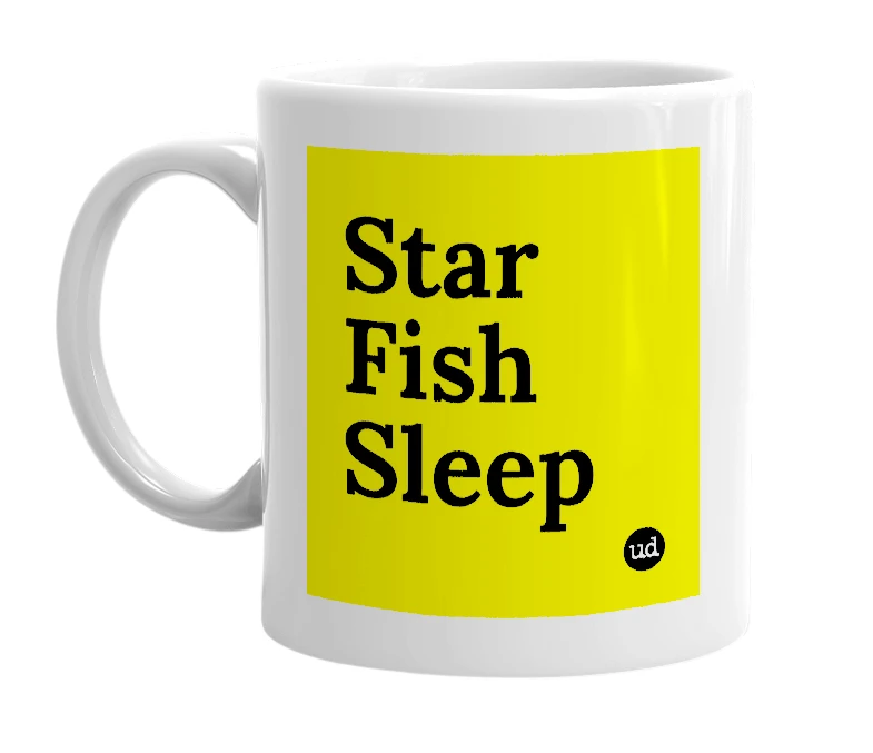 White mug with 'Star Fish Sleep' in bold black letters