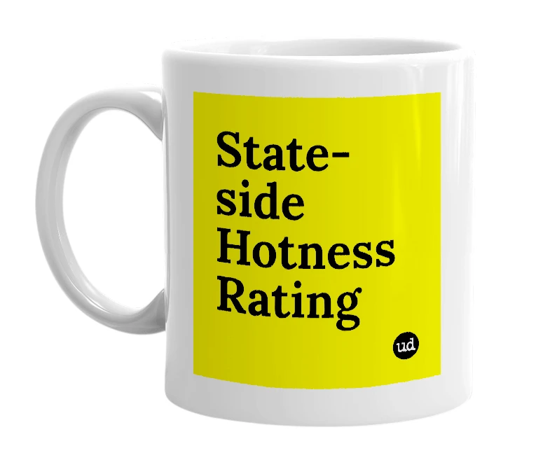 White mug with 'State-side Hotness Rating' in bold black letters