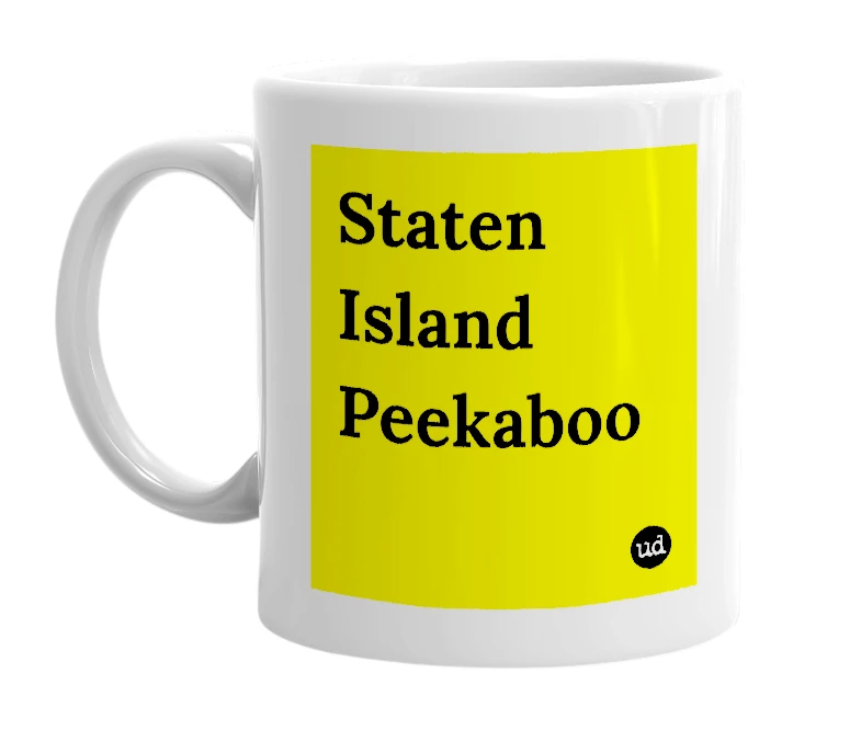 White mug with 'Staten Island Peekaboo' in bold black letters