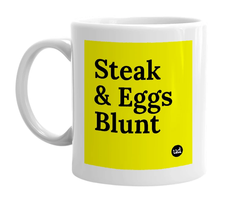 White mug with 'Steak & Eggs Blunt' in bold black letters