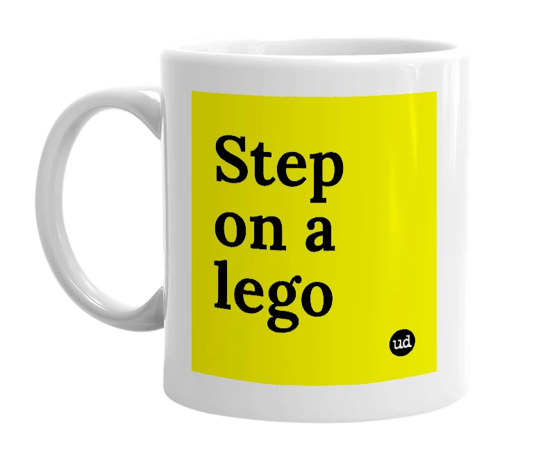 White mug with 'Step on a lego' in bold black letters