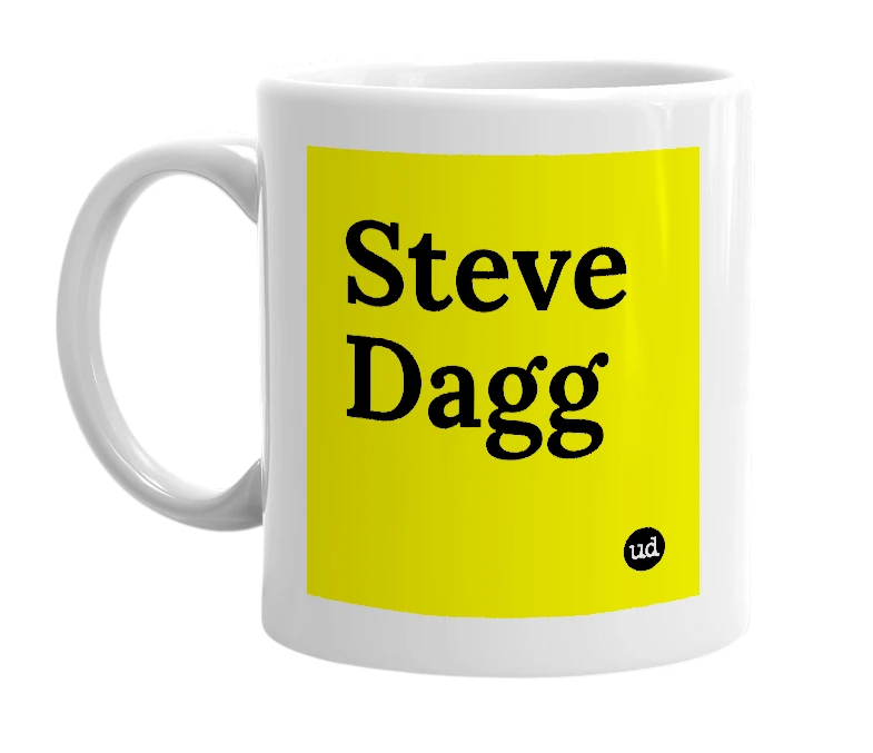 White mug with 'Steve Dagg' in bold black letters