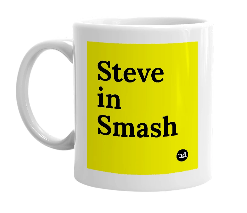White mug with 'Steve in Smash' in bold black letters
