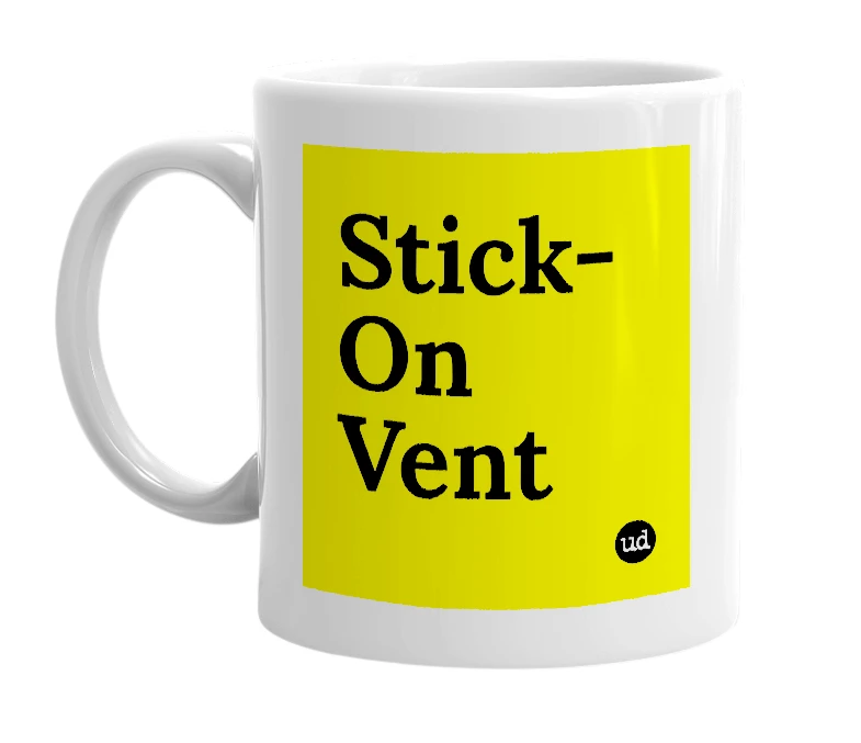 White mug with 'Stick-On Vent' in bold black letters