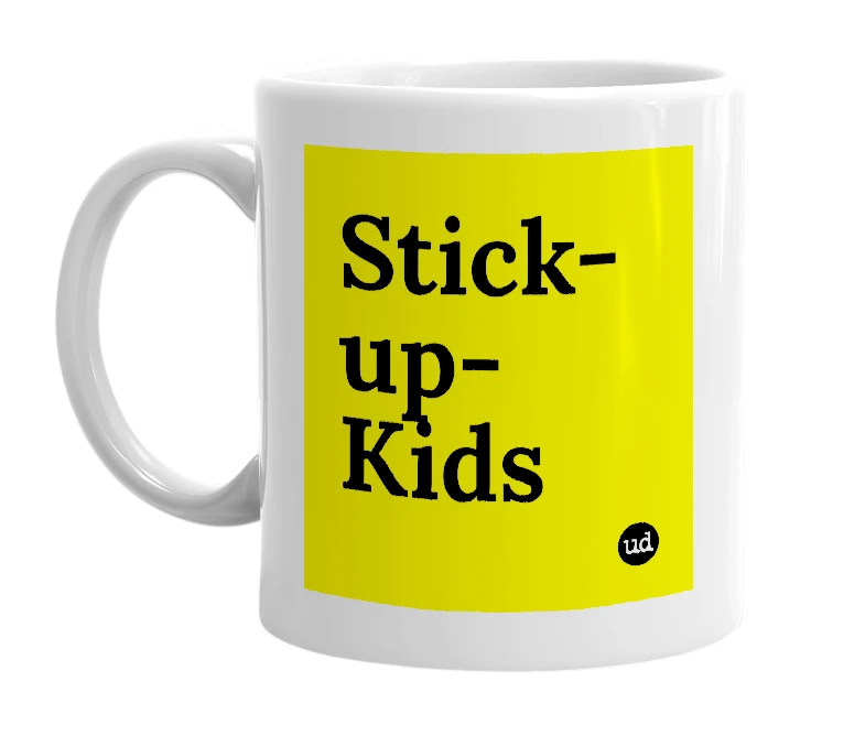 White mug with 'Stick-up-Kids' in bold black letters