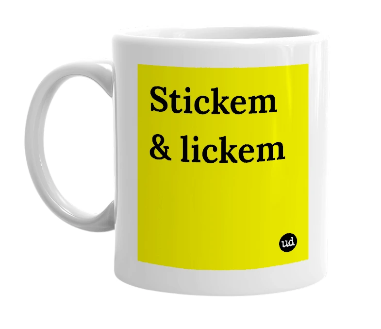 White mug with 'Stickem & lickem' in bold black letters