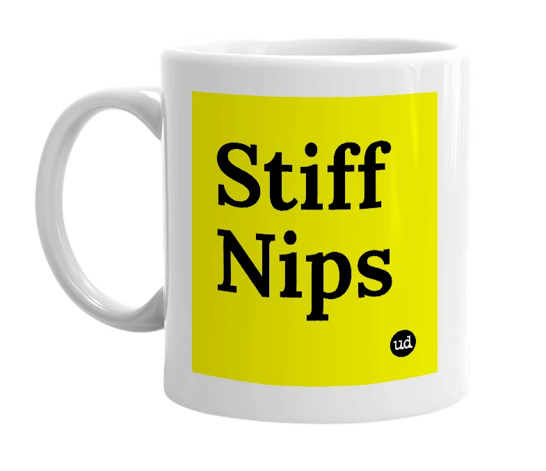 White mug with 'Stiff Nips' in bold black letters