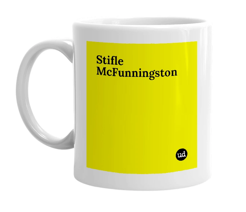 White mug with 'Stifle McFunningston' in bold black letters