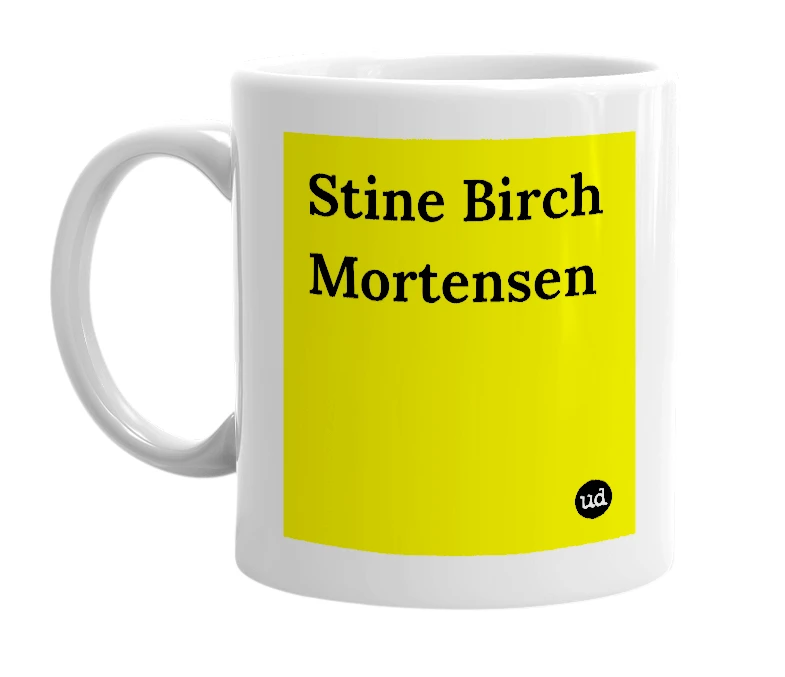White mug with 'Stine Birch Mortensen' in bold black letters