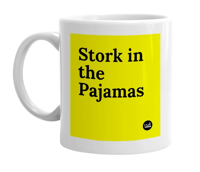 White mug with 'Stork in the Pajamas' in bold black letters