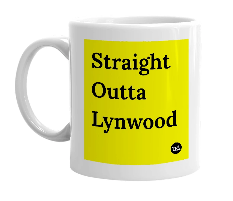 White mug with 'Straight Outta Lynwood' in bold black letters