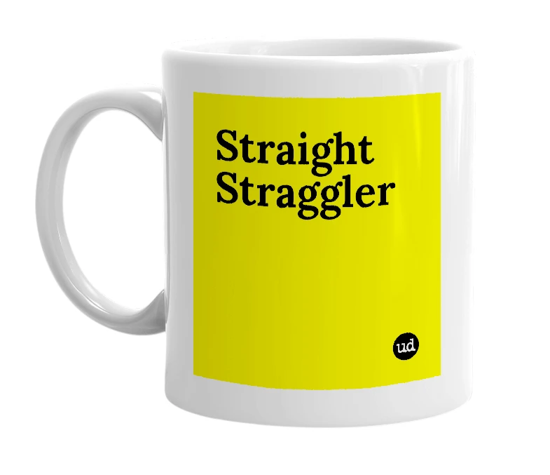 White mug with 'Straight Straggler' in bold black letters