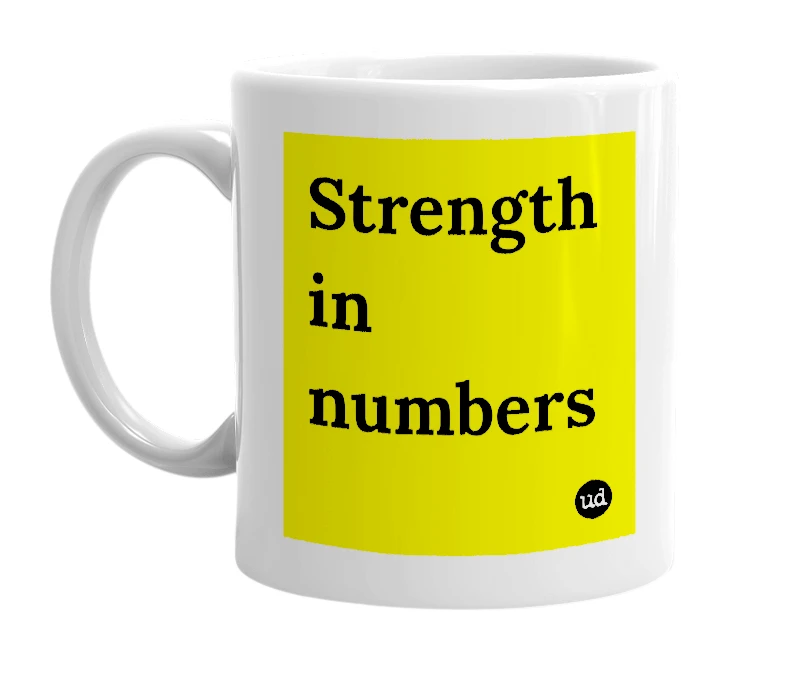 White mug with 'Strength in numbers' in bold black letters