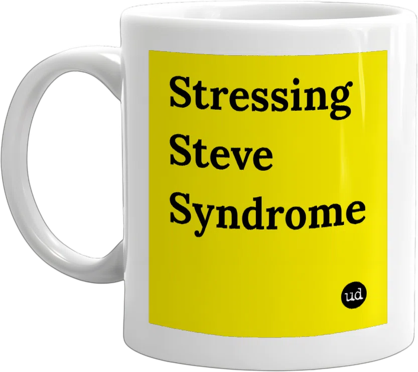 Stressing Steve Syndrome front