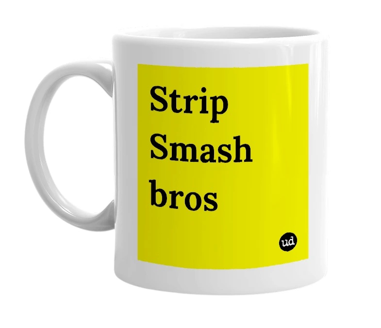 White mug with 'Strip Smash bros' in bold black letters