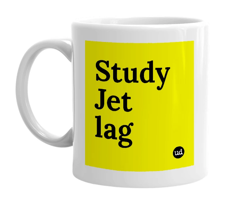 White mug with 'Study Jet lag' in bold black letters