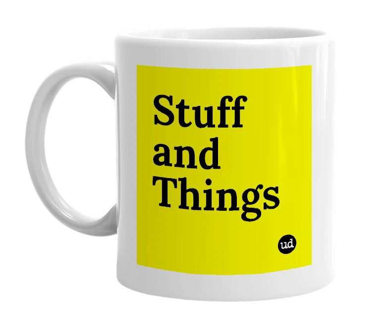 White mug with 'Stuff and Things' in bold black letters