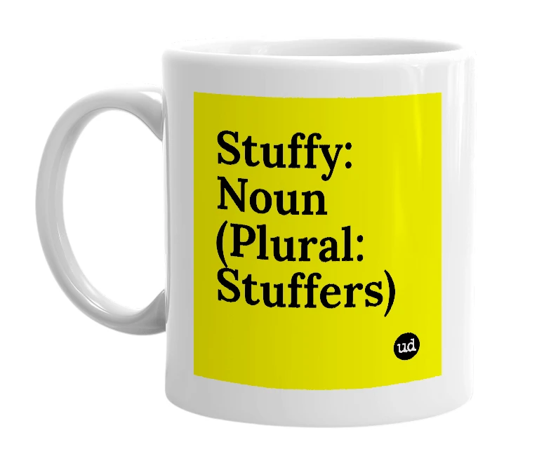 White mug with 'Stuffy: Noun (Plural: Stuffers)' in bold black letters