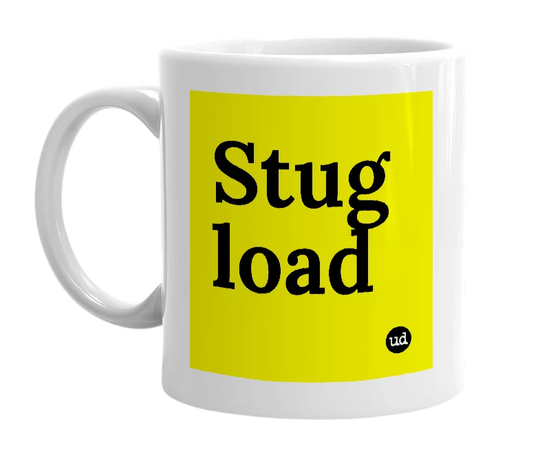 White mug with 'Stug load' in bold black letters