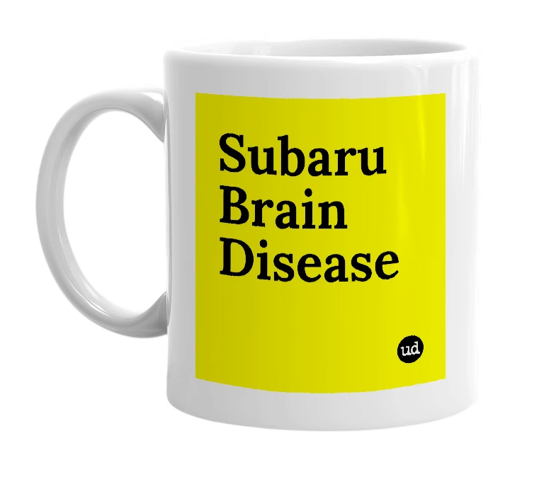 White mug with 'Subaru Brain Disease' in bold black letters