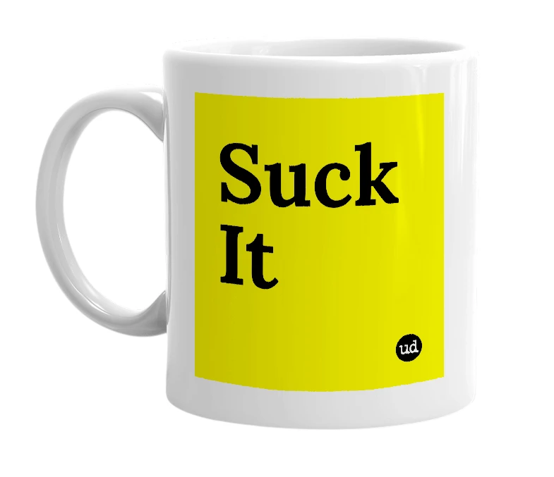 White mug with 'Suck It' in bold black letters