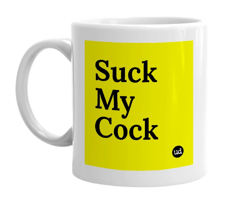 White mug with 'Suck My Cock' in bold black letters