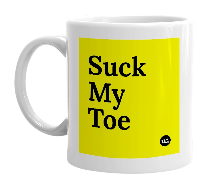 White mug with 'Suck My Toe' in bold black letters