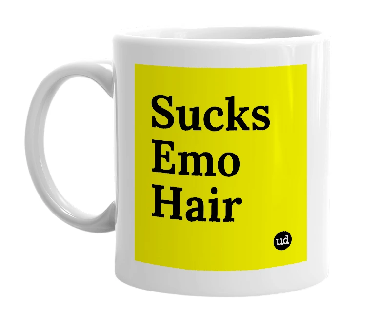 White mug with 'Sucks Emo Hair' in bold black letters