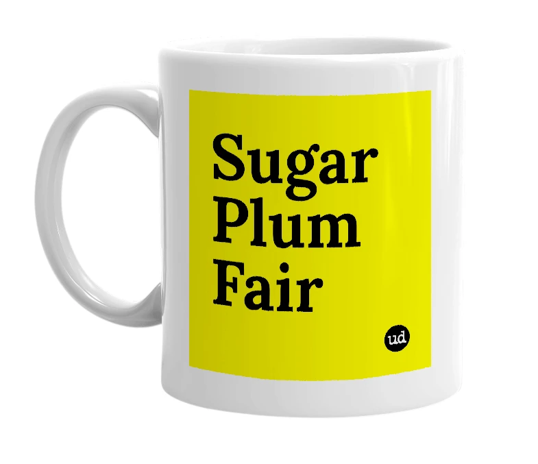 White mug with 'Sugar Plum Fair' in bold black letters