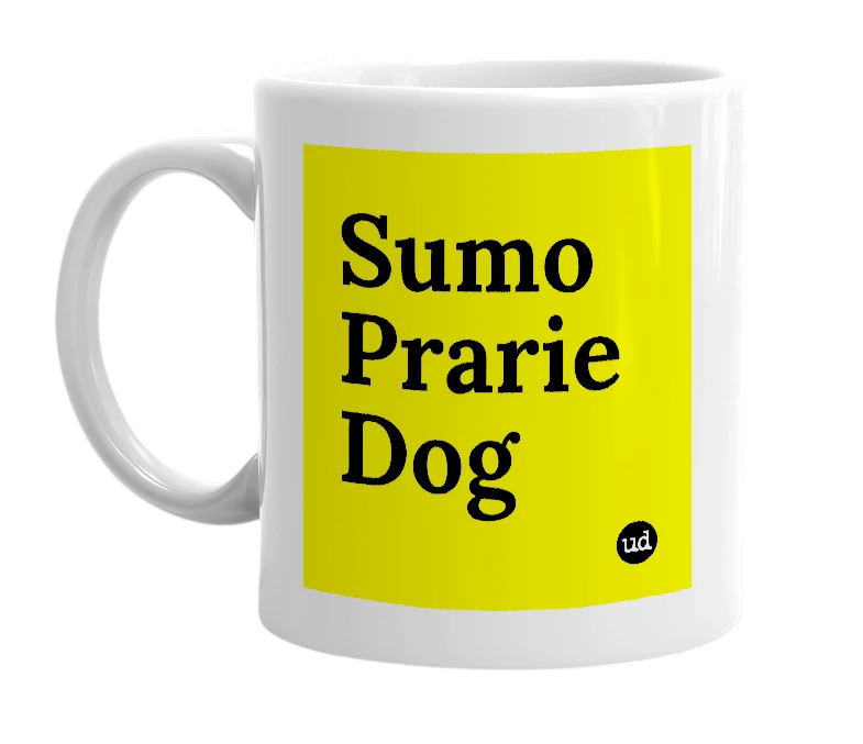 White mug with 'Sumo Prarie Dog' in bold black letters