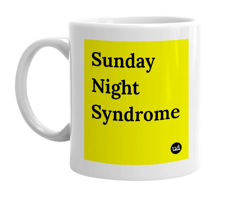 White mug with 'Sunday Night Syndrome' in bold black letters