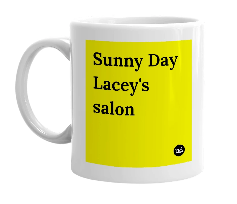 White mug with 'Sunny Day Lacey's salon' in bold black letters