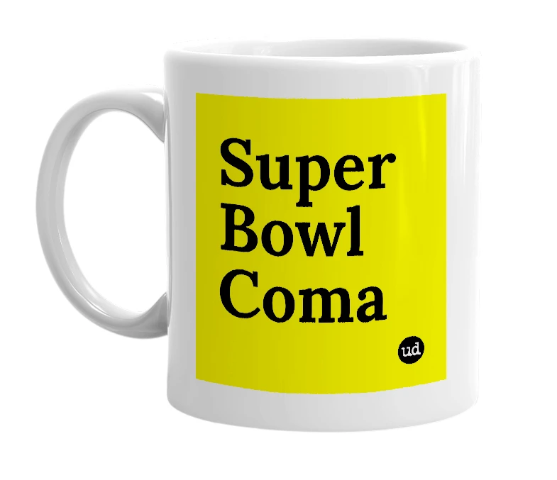 White mug with 'Super Bowl Coma' in bold black letters