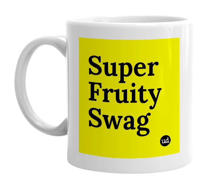 White mug with 'Super Fruity Swag' in bold black letters